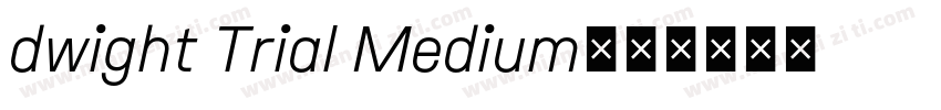 dwight Trial Medium字体转换